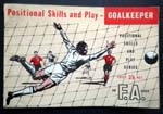 Positional Skills and Play - Goalkeeper FA Book